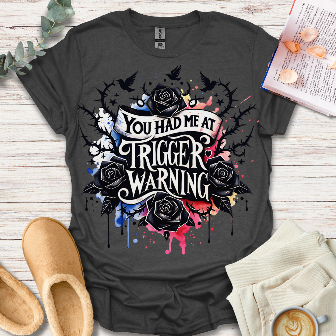 Trigger Warning T-Shirt