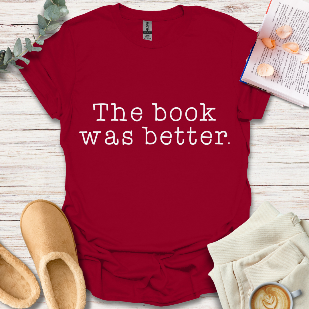 Book was better T-Shirt