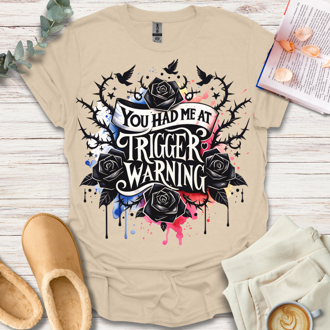 Trigger Warning T-Shirt