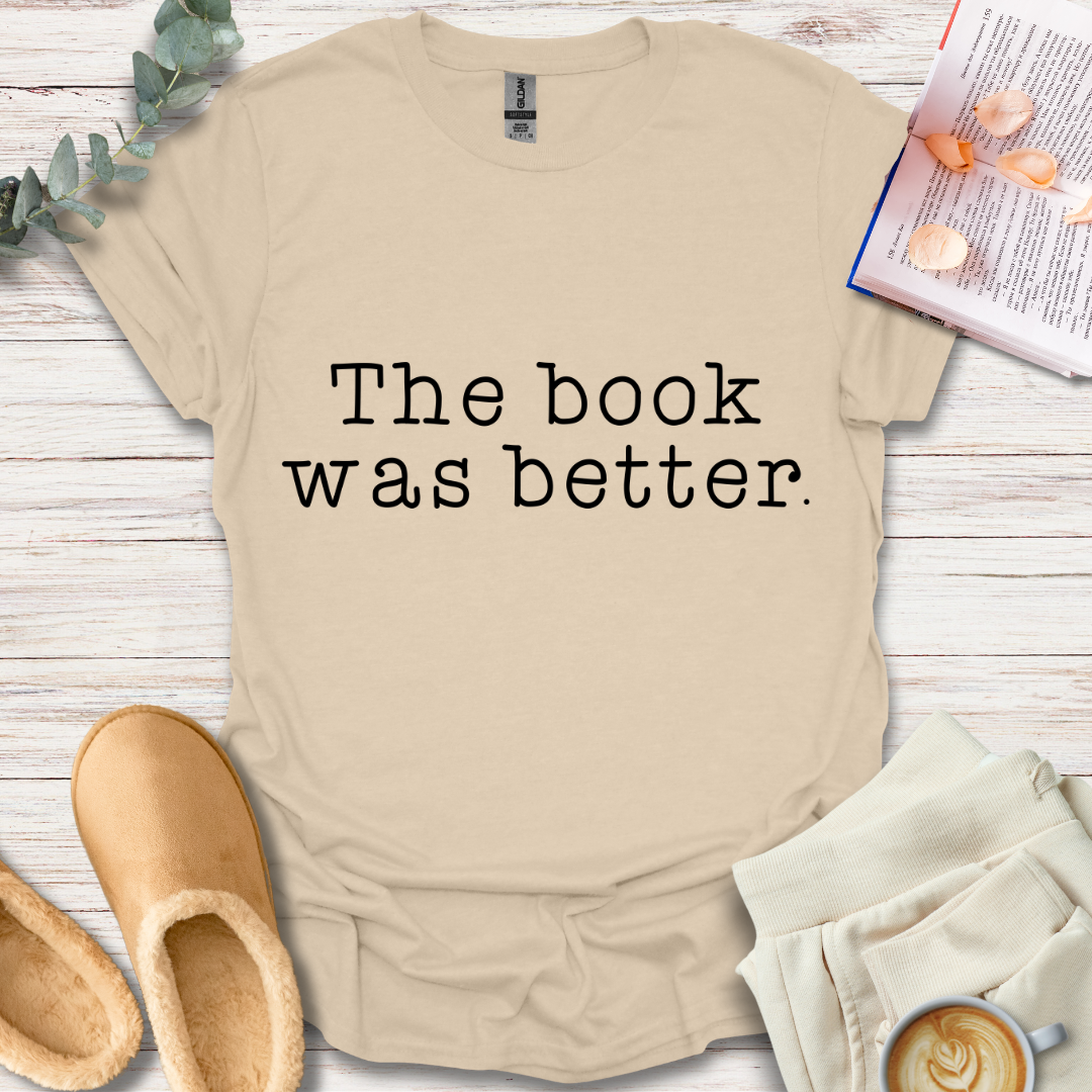 Book was better T-Shirt