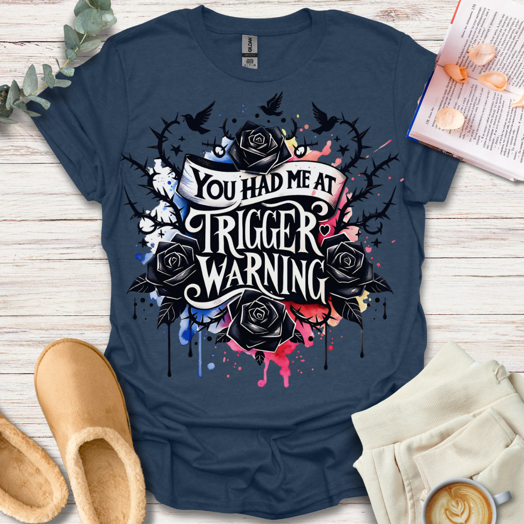 Trigger Warning T-Shirt