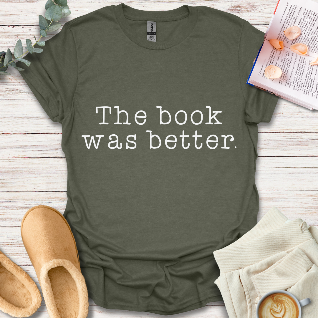 Book was better T-Shirt