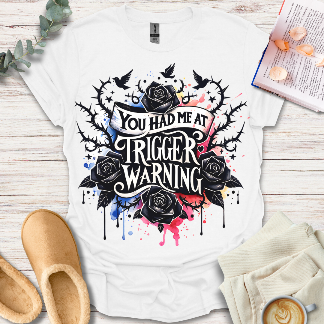 Trigger Warning T-Shirt