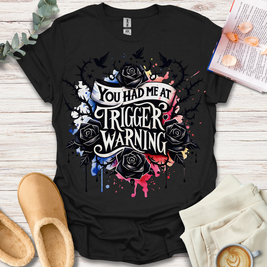 Trigger Warning T-Shirt